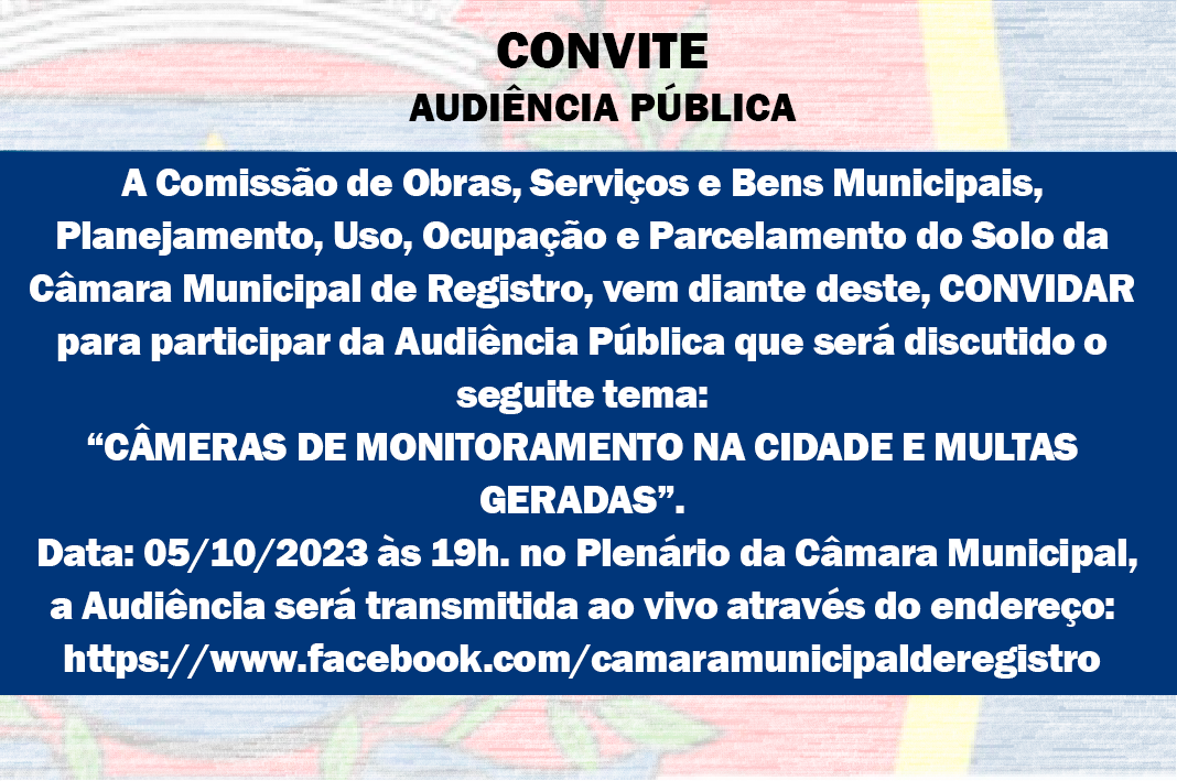Audiência Pública - 05/10/2023 - CÂMERAS DE MONITORAMENTO NA CIDADE E MULTAS GERADAS