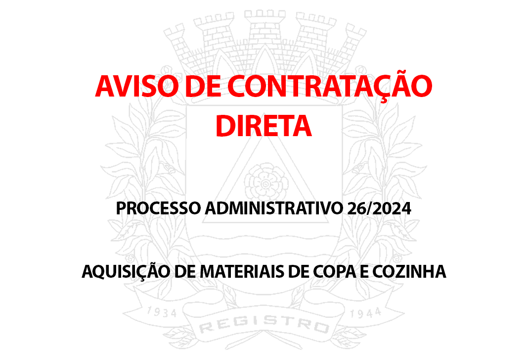 Aviso de contratação direta - Processo Administrativo 26/2024