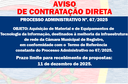 AVISO DE CONTRATAÇÃO DIRETA - PROCESSO ADMINISTRATIVO N° 67/2025