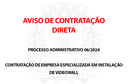 AVISO DE CONTRATAÇÃO DIRETA - PROCESSO ADMINISTRATIVO Nº. 06/2024