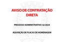 AVISO DE CONTRATAÇÃO DIRETA  -  PROCESSO ADMINISTRATIVO Nº. 32/2024