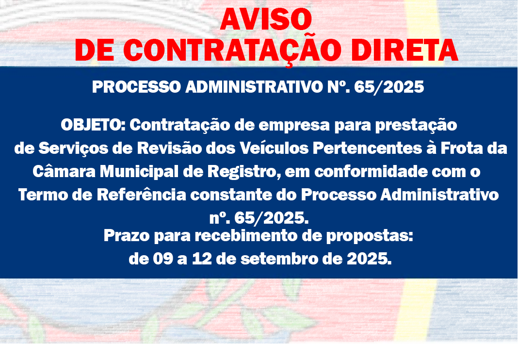 AVISO DE CONTRATAÇÃO DIRETA - PROCESSO ADMINISTRATIVO Nº. 65/2025