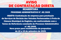 AVISO DE CONTRATAÇÃO DIRETA -  REABERTURA PROCESSO ADMINISTRATIVO Nº. 65/2025