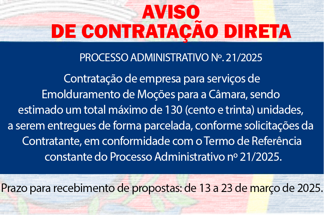 AVISO DE CONTRATAÇÃO DIRETA - Serviço de Emolduramento de Moções