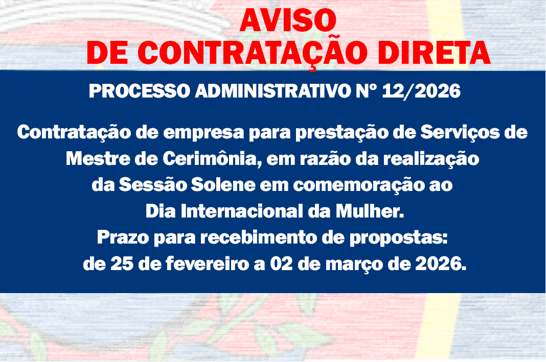 AVISO DE CONTRATAÇÃO DIRETA -  Serviço de Mestre de Cerimônia Sessão Solene Dia da Mulher