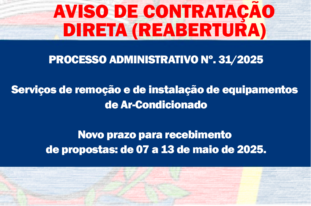 AVISO DE CONTRATAÇÃO DIRETA -  Seviço de remoção e instalação de Ar-Condicionado - REABERTURA