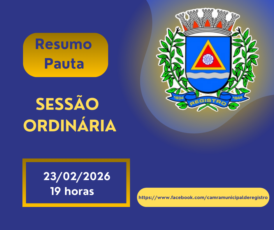 Pauta e Resumo da Sessão Ordinária de 26/02/2026