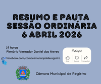Resumo e Pauta da Sessão Ordinária de 6 de abril de 2026