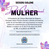 Vereadores de Registro farão evento Solene em Comemoração ao Dia Internacional da Mulher