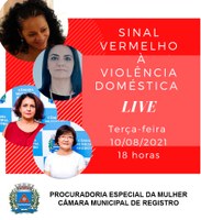 Procuradoria Especial da Mulher promove LIVE para debater a campanha "Sinal Vermelho à Violência Doméstica"